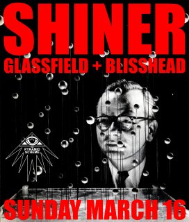 										Event poster for NEW DATE: Shiner + Glassfield + Blisshead
									